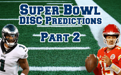 Super Bowl DISC Predictions Part 2